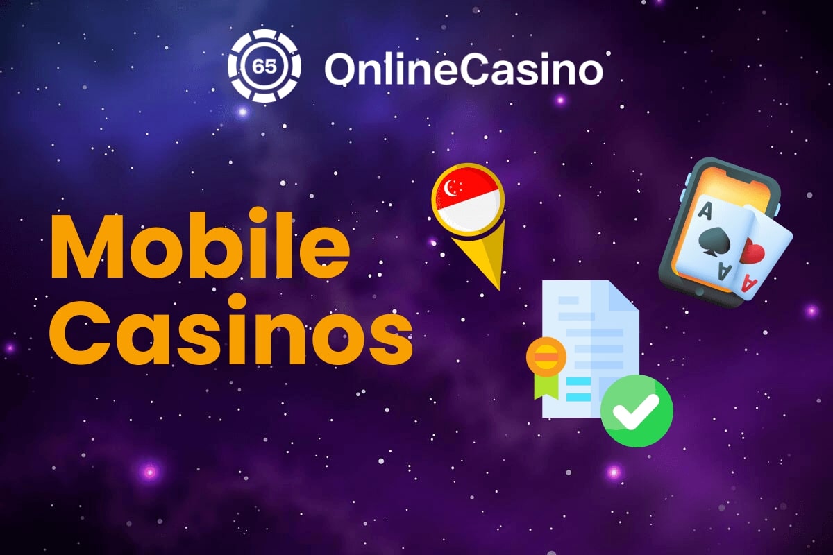 Mobile Casinos in Singapore